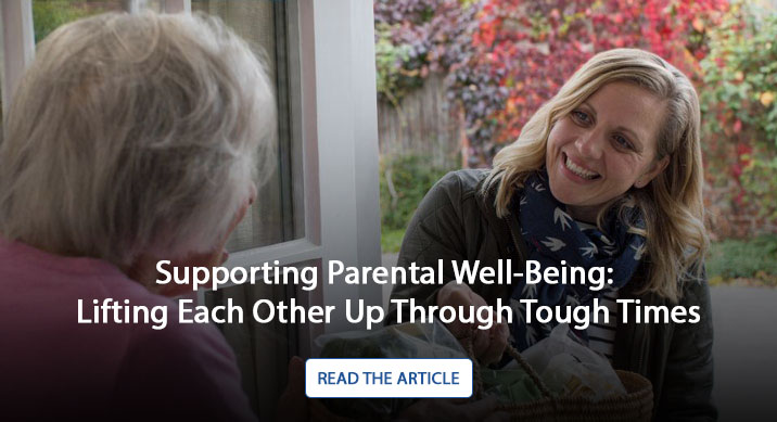 Supporting Parental Well-Being: Lifting Each Other Up Through Tough Times